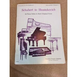 Schubert to Shostakovich;39 Piano Solos in Their Original Form,George Anthony,